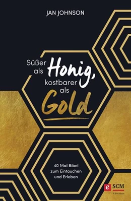 Abbildung von Johnson | Süßer als Honig, kostbarer als Gold | 1. Auflage | 2018 | beck-shop.de