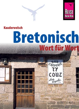 Abbildung von Pöschl | Bretonisch - Wort für Wort: Kauderwelsch-Sprachführer von Reise Know-How | 2. Auflage | 2018 | beck-shop.de