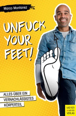 Abbildung von Montanez | Unfuck your Feet | 1. Auflage | 2018 | beck-shop.de