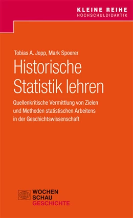 Abbildung von Jopp / Spoerer | Historische Statistik lehren | 1. Auflage | 2017 | beck-shop.de