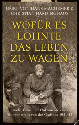 Abbildung von Machemer / Hardinghaus | Wofür es lohnte, das Leben zu wagen | 1. Auflage | 2018 | beck-shop.de