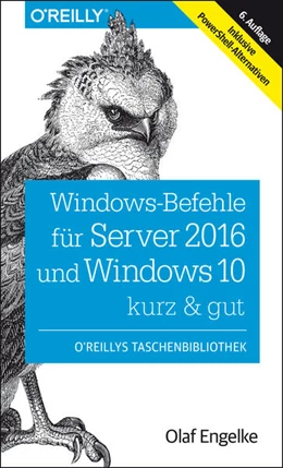 Abbildung von Engelke | Windows-Befehle für Server 2016 und Windows 10 - kurz & gut | 6. Auflage | 2018 | beck-shop.de