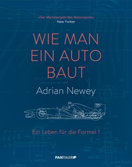 Abbildung von Newey | Wie man ein Auto baut | 1. Auflage | 2018 | beck-shop.de