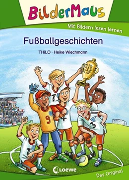 Abbildung von Thilo | Bildermaus - Fußballgeschichten | 1. Auflage | 2018 | beck-shop.de