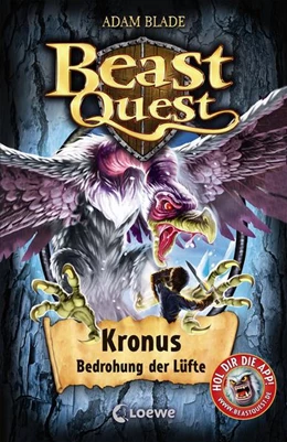 Abbildung von Blade / Loewe Kinderbücher | Beast Quest (Band 47) - Kronus, Bedrohung der Lüfte | 1. Auflage | 2018 | beck-shop.de