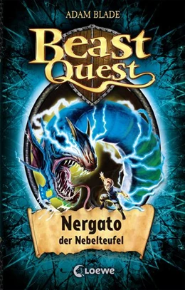 Abbildung von Blade / Loewe Kinderbücher | Beast Quest (Band 41) - Nergato, der Nebelteufel | 1. Auflage | 2018 | beck-shop.de