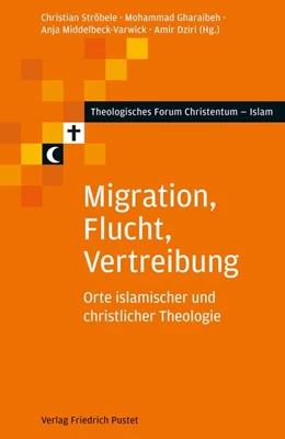 Abbildung von Ströbele / Gharaibeh | Migration, Flucht, Vertreibung | 1. Auflage | 2018 | beck-shop.de