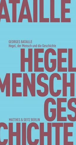 Abbildung von Bataille / Bischof | Hegel, der Mensch und die Geschichte | 1. Auflage | 2018 | beck-shop.de