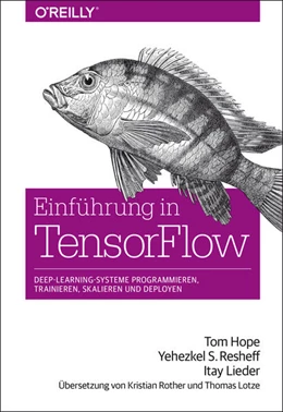 Abbildung von Hope / Resheff | Einführung in TensorFlow | 1. Auflage | 2018 | beck-shop.de