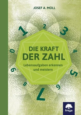 Abbildung von Moll | Die Kraft der Zahl | 1. Auflage | 2018 | beck-shop.de