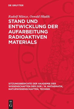 Abbildung von Hladik / Münze | Stand und Entwicklung der Aufarbeitung radioaktiven Materials | 1. Auflage | 1981 | beck-shop.de