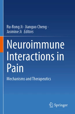 Abbildung von Ji / Cheng | Neuroimmune Interactions in Pain | 1. Auflage | 2024 | beck-shop.de