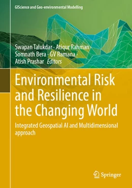 Abbildung von Talukdar / Rahman | Environmental Risk and Resilience in the Changing World | 1. Auflage | 2024 | beck-shop.de