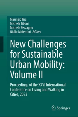 Abbildung von Tira / Tiboni | New Challenges for Sustainable Urban Mobility: Volume II | 1. Auflage | 2024 | beck-shop.de