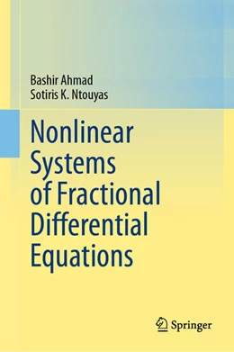 Abbildung von Ahmad / Ntouyas | Nonlinear Systems of Fractional Differential Equations | 1. Auflage | 2024 | beck-shop.de