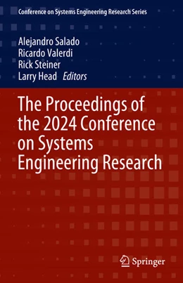 Abbildung von Salado / Valerdi | The Proceedings of the 2024 Conference on Systems Engineering Research | 1. Auflage | 2024 | beck-shop.de