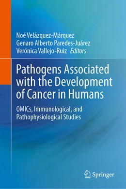Abbildung von Velázquez-Márquez / Paredes-Juárez | Pathogens Associated with the Development of Cancer in Humans | 1. Auflage | 2024 | beck-shop.de