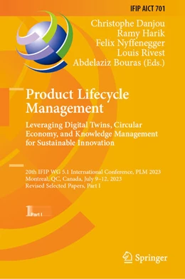 Abbildung von Harik / Nyffenegger | Product Lifecycle Management. Leveraging Digital Twins, Circular Economy, and Knowledge Management for Sustainable Innovation | 1. Auflage | 2024 | 701 | beck-shop.de