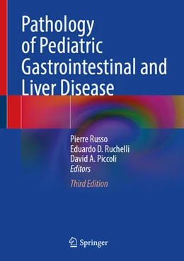Abbildung von Russo / Ruchelli | Pathology of Pediatric Gastrointestinal and Liver Disease | 3. Auflage | 2024 | beck-shop.de