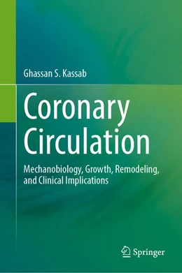 Abbildung von Kassab | Coronary Circulation | 1. Auflage | 2024 | beck-shop.de