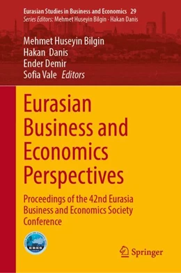 Abbildung von Bilgin / Danis | Eurasian Business and Economics Perspectives | 1. Auflage | 2024 | 29 | beck-shop.de