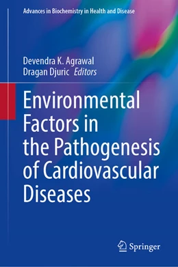 Abbildung von Djuric / Agrawal | Environmental Factors in the Pathogenesis of Cardiovascular Diseases | 1. Auflage | 2024 | 30 | beck-shop.de