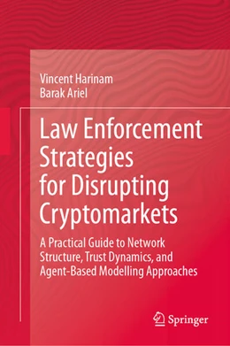 Abbildung von Harinam / Ariel | Law Enforcement Strategies for Disrupting Cryptomarkets | 1. Auflage | 2024 | beck-shop.de