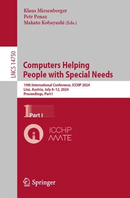 Abbildung von Miesenberger / Penáz | Computers Helping People with Special Needs | 1. Auflage | 2024 | 14750 | beck-shop.de