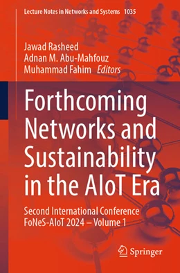 Abbildung von Rasheed / Abu-Mahfouz | Forthcoming Networks and Sustainability in the AIoT Era | 1. Auflage | 2024 | 1035 | beck-shop.de