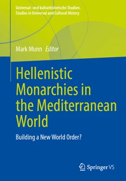 Abbildung von Munn | Hellenistic Monarchies in the Mediterranean World | 1. Auflage | 2024 | beck-shop.de