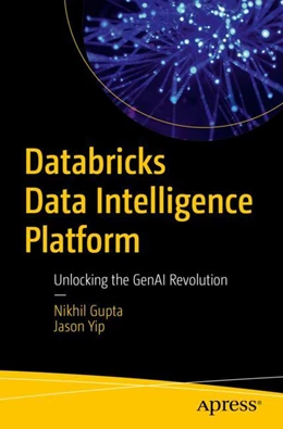 Abbildung von Gupta / Yip | Databricks Data Intelligence Platform | 1. Auflage | 2024 | beck-shop.de