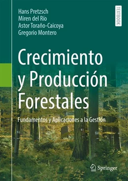Abbildung von Pretzsch / del Río | Crecimiento y Producción Forestales | 1. Auflage | 2024 | beck-shop.de