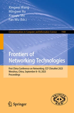 Abbildung von Wang / Xu | Frontiers of Networking Technologies | 1. Auflage | 2024 | 1988 | beck-shop.de