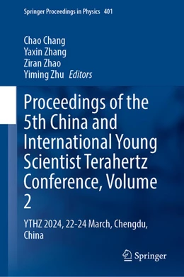 Abbildung von Chang / Zhang | Proceedings of the 5th China and International Young Scientist Terahertz Conference, Volume 2 | 1. Auflage | 2024 | 401 | beck-shop.de