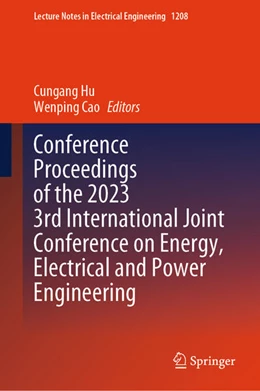 Abbildung von Hu / Cao | Conference Proceedings of the 2023 3rd International Joint Conference on Energy, Electrical and Power Engineering | 1. Auflage | 2024 | 1208 | beck-shop.de