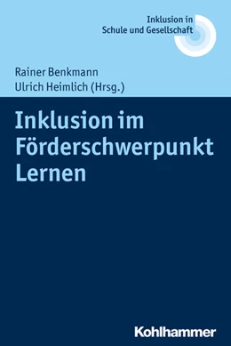 Abbildung von Benkmann / Heimlich | Inklusion im Förderschwerpunkt Lernen | 1. Auflage | 2018 | beck-shop.de