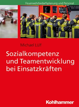 Abbildung von Lülf | Sozialkompetenz und Teamentwicklung bei Einsatzkräften | 1. Auflage | 2018 | beck-shop.de