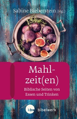 Abbildung von Bieberstein / Bechmann | Mahlzeit(en) | 1. Auflage | 2018 | beck-shop.de