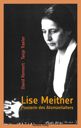 Abbildung von Rennert / Traxler | Lise Meitner | 1. Auflage | 2018 | beck-shop.de