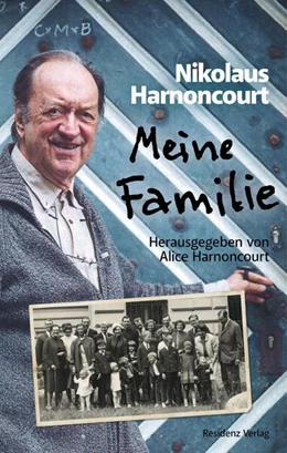 Abbildung von Harnoncourt | Meine Familie | 1. Auflage | 2018 | beck-shop.de