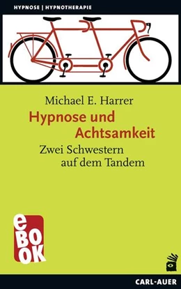 Abbildung von Harrer | Hypnose und Achtsamkeit | 1. Auflage | 2018 | beck-shop.de