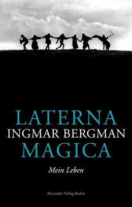 Abbildung von Ingmar | Laterna Magica. Mein Leben | 1. Auflage | 2018 | beck-shop.de