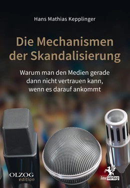 Abbildung von Kepplinger | Die Mechanismen der Skandalisierung | 1. Auflage | 2018 | beck-shop.de