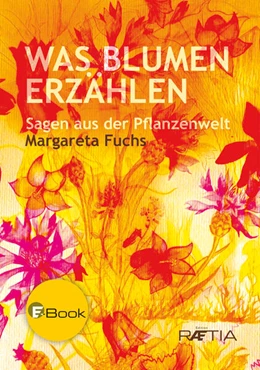 Abbildung von Fuchs | Was Blumen erzählen | 1. Auflage | 2018 | beck-shop.de