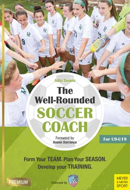 Abbildung von Saxena | The Well-Rounded Soccer Coach | 2. Auflage | 2018 | beck-shop.de