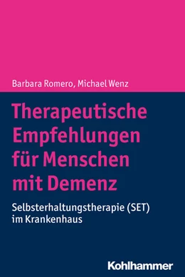 Abbildung von Romero / Wenz | Therapeutische Empfehlungen für Menschen mit Demenz | 1. Auflage | 2018 | beck-shop.de