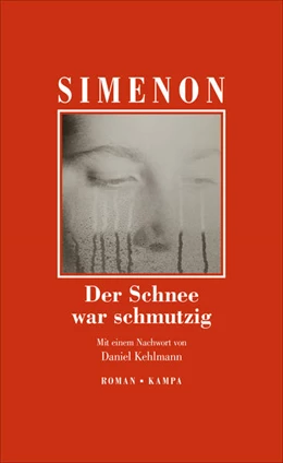 Abbildung von Simenon | Der Schnee war schmutzig | 1. Auflage | 2018 | beck-shop.de