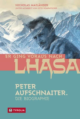 Abbildung von Mailänder | Er ging voraus nach Lhasa | 1. Auflage | 2019 | beck-shop.de