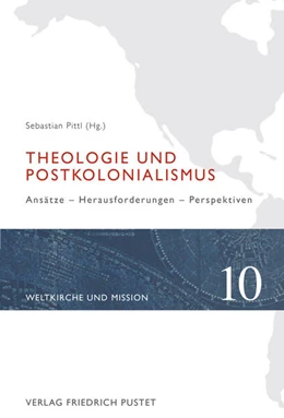 Abbildung von Pittl | Theologie und Postkolonialismus | 1. Auflage | 2018 | beck-shop.de