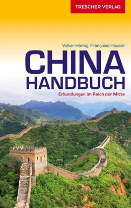 Abbildung von Hauser / Häring | Reiseführer China Handbuch | 3. Auflage | 2018 | beck-shop.de